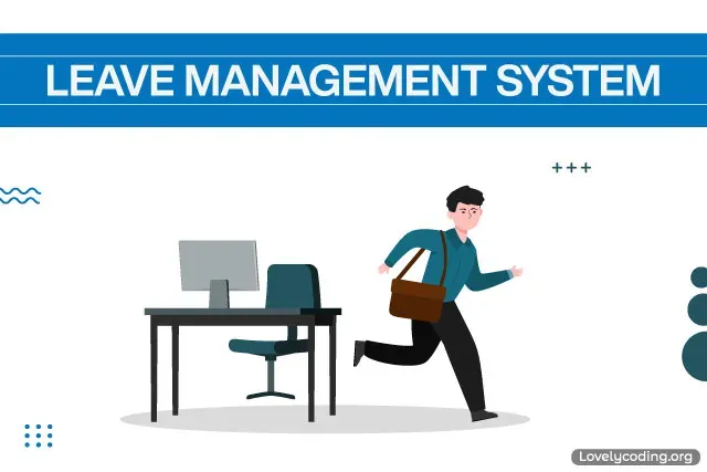 Why Every Business Needs an Efficient Employee Leave Management System